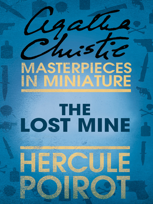 Title details for The Lost Mine by Agatha Christie - Wait list